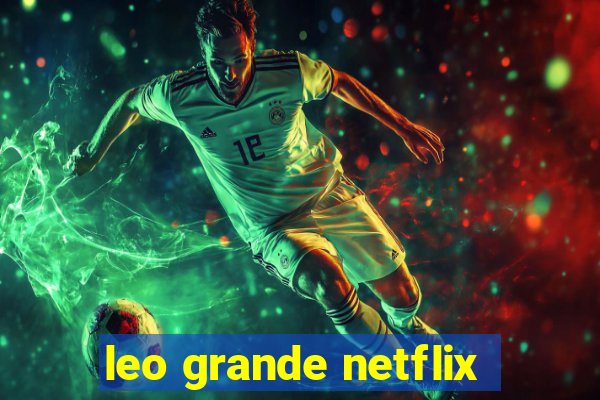 leo grande netflix